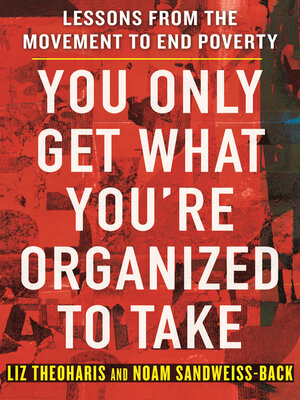 cover image of You Only Get What You're Organized to Take